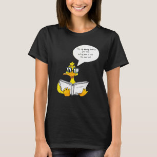Funny duck readingT-Shirt T-Shirt