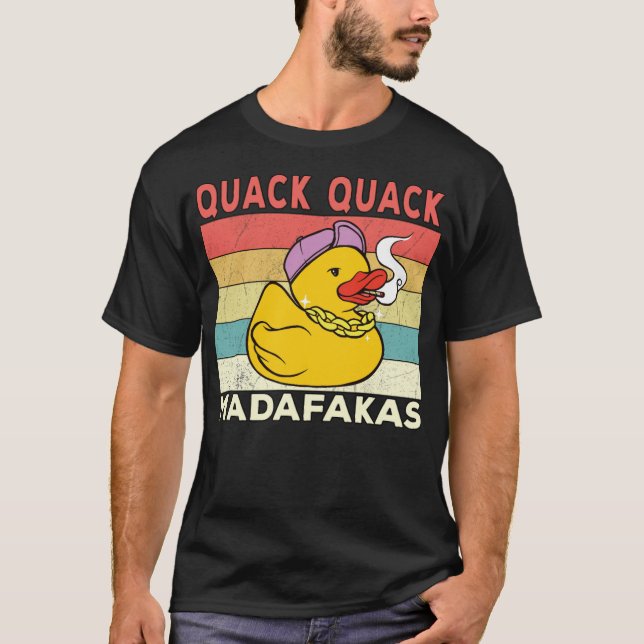 Funny Duck Sayings Ducks Quack Quack Madafakas ani T-Shirt (Front)