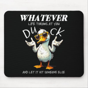 Funny Duck Shirt Funny Quote Graphic Tees For Men  Mouse Pad