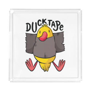 Funny Duck Tape Acrylic Tray