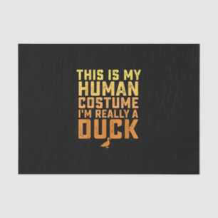 Funny Duck This Is My Human Costume Halloween Tissue Paper