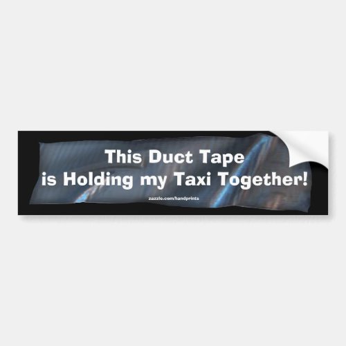 Funny Duct Tape Bumper Sticker for your Taxi