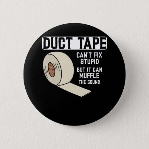 Funny Duct Tape Joke Men Husband Father Button