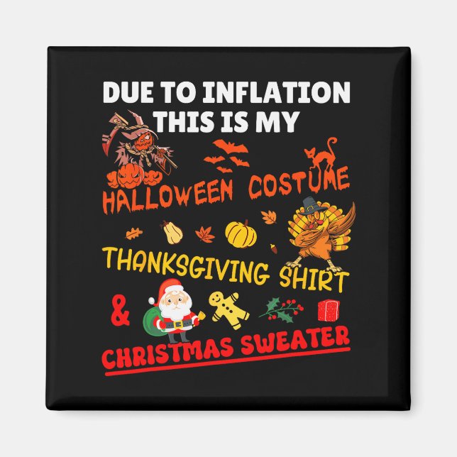 Funny Due To Inflation This Is Xmas New Year's Eve Magnet (Front)