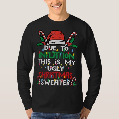 Funny Due to Inflation Ugly Christmas Sweater