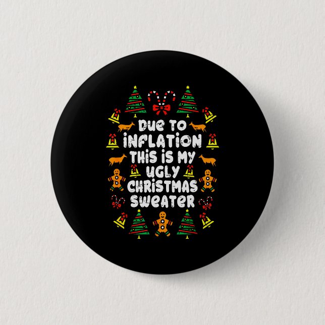 Funny Due To Inflation Ugly Christmas Sweaters For Button (Front)