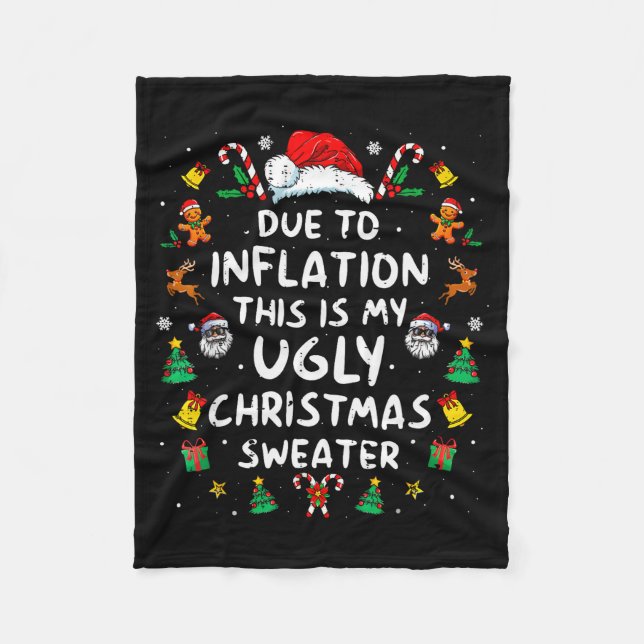 Funny Due To Inflation Ugly Christmas Sweaters For Fleece Blanket (Front)