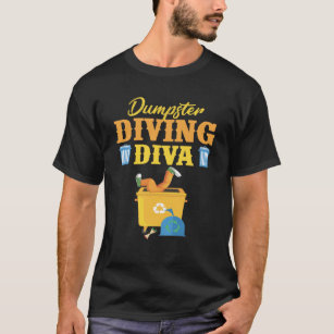 Funny Dumpster Diving Diva Trash Lover T-Shirt