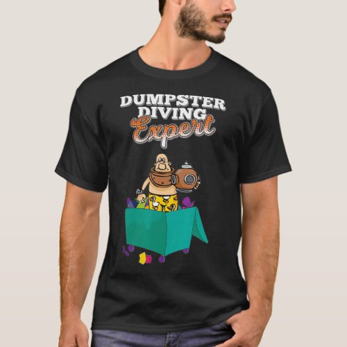 Funny Dumpster Diving Expert Gift T_Shirt