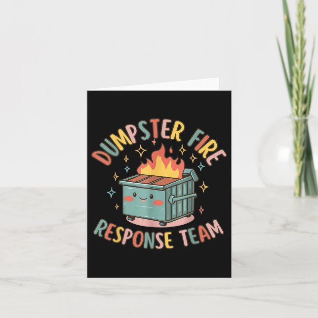 Funny Dumpster Fire Response Team Chaos Meme  Card (Front)