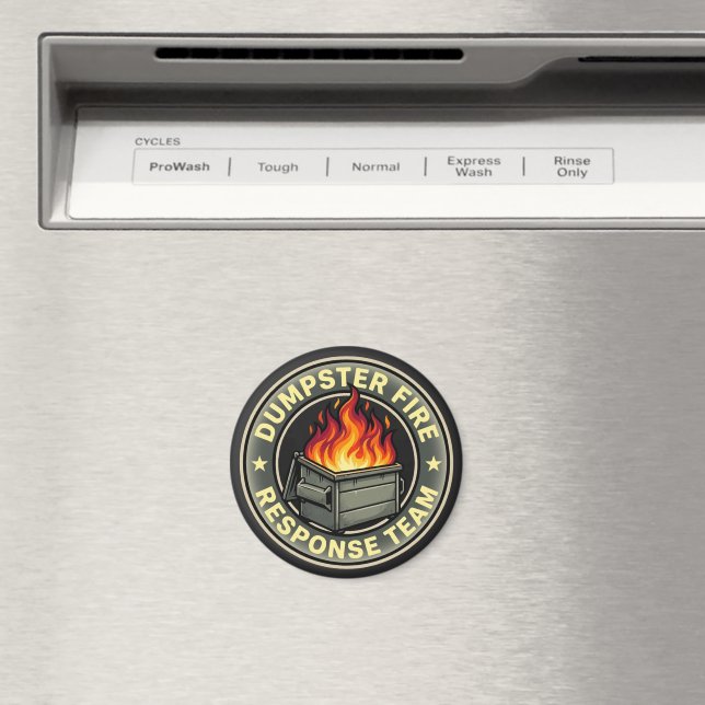 Funny dumpster fire response team  magnet (In Situ (Dishwasher))
