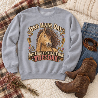 Funny Dun American Bashkir Curly Bad Hair Day  Sweatshirt