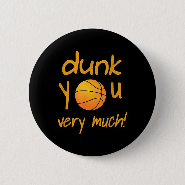Funny Dunk You Very Much Basketball Summer Camp Sp Button (Front)