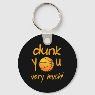 Funny Dunk You Very Much Basketball Summer Camp Sp Keychain