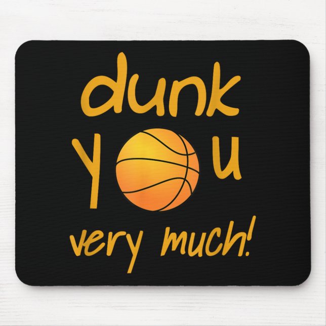 Funny Dunk You Very Much Basketball Summer Camp Sp Mouse Pad (Front)