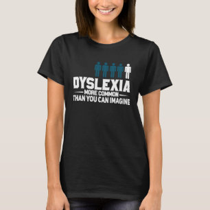 Funny Dyslexia Awareness Reading Disability Visual T-Shirt