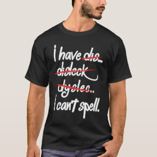 Funny Dyslexia Awareness Reading Disability Visual T-Shirt