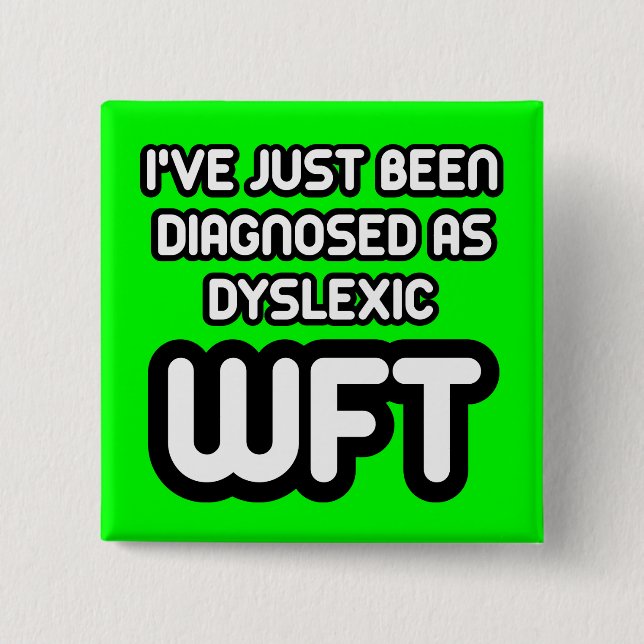 Funny dyslexic button (Front)
