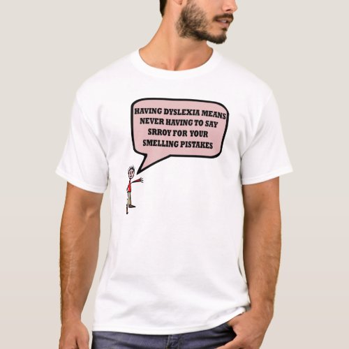 Funny dyslexic slogan T_Shirt