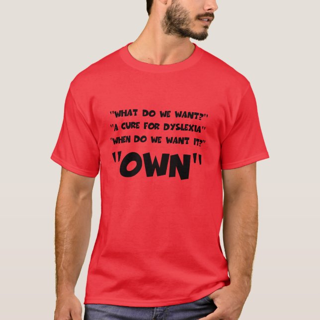 Funny dyslexic T-Shirt (Front)