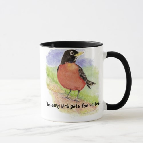 Funny Early Bird gets the Coffee Robin Mug
