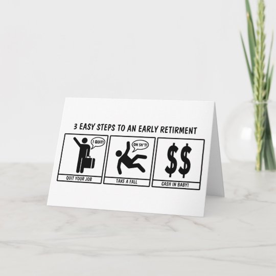 Funny Early Retirement Greeting Card
