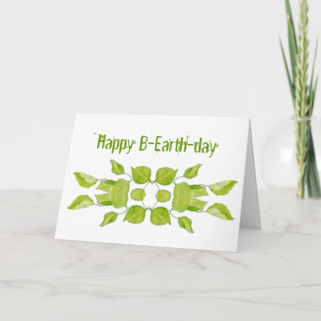 Funny Earth Day Apr 22,  Birthday,100 % Recycled Card (Front)