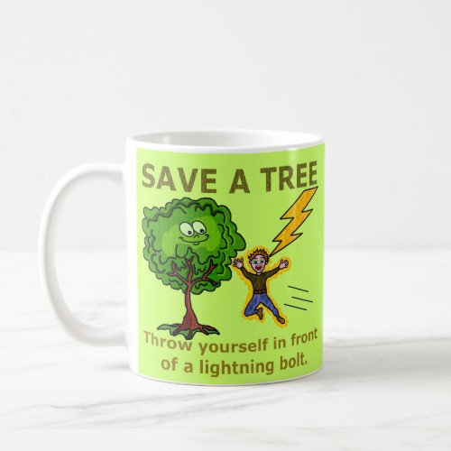 Funny Earth Day Coffee Mug