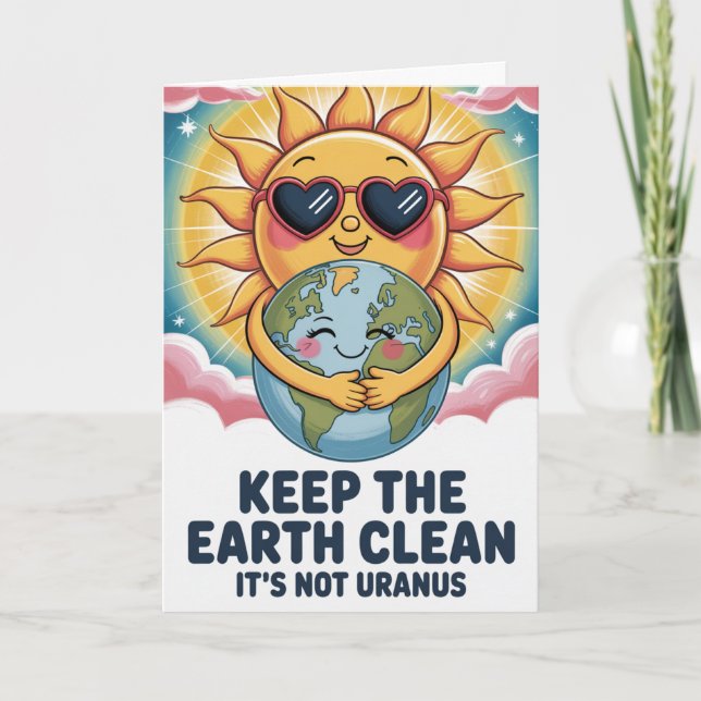 Funny Earth Day Greeting Card Humor Sarcastic (Front)