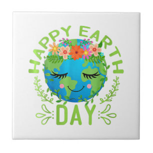 Funny Earth Day Quote Earth Cool Happy Earth Day Ceramic Tile