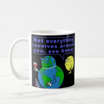 Funny Earth Snob Outer Space Astronomy Humor Coffee Mug by HaHaHolidays at Zazzle