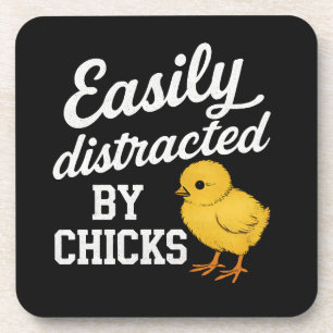 Funny "Easily Distracted By Chicks" Sarcastic Humo Beverage Coaster