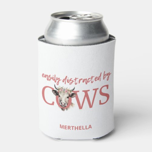 Funny EASILY DISTRACTED BY COWS Vintage Floral  Can Cooler