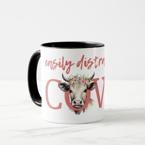 Funny EASILY DISTRACTED BY COWS Vintage Floral  Mug