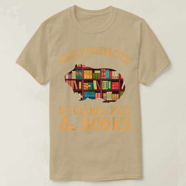 Funny Easily Distracted By Guinea Pigs & Books Lov T-Shirt (Design Front)