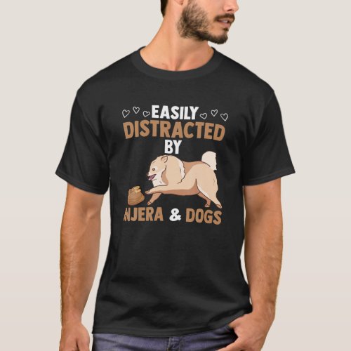 Funny Easily Distracted By Injera And Dogs Flatbre T_Shirt