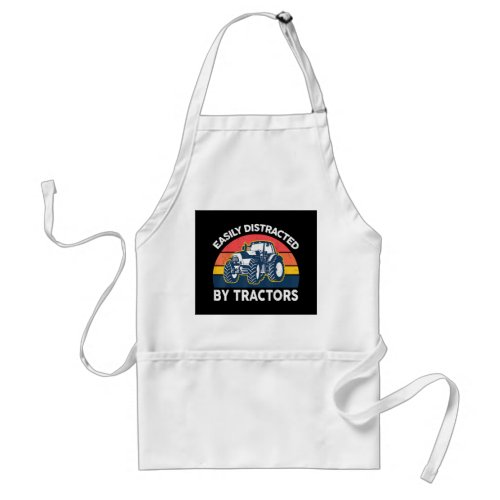 Funny Easily Distracted By Tractors_Shirt Farmer F Adult Apron