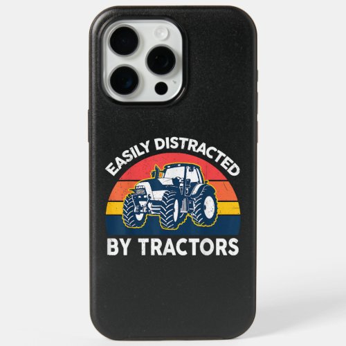 Funny Easily Distracted By Tractors_Shirt Farmer F iPhone 15 Pro Max Case