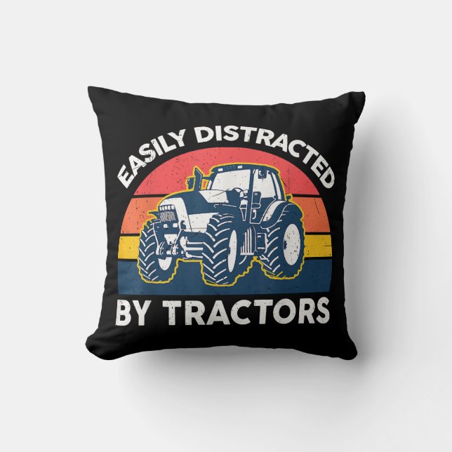 Funny Easily Distracted By Tractors-Shirt Farmer F Throw Pillow (Front)