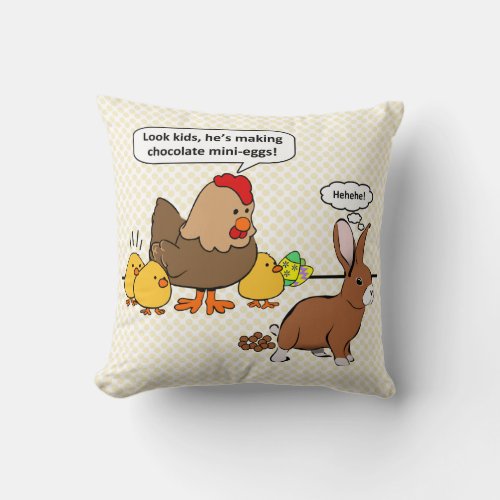 Funny Easter Bunny Chocolate Eggs Throw Pillow