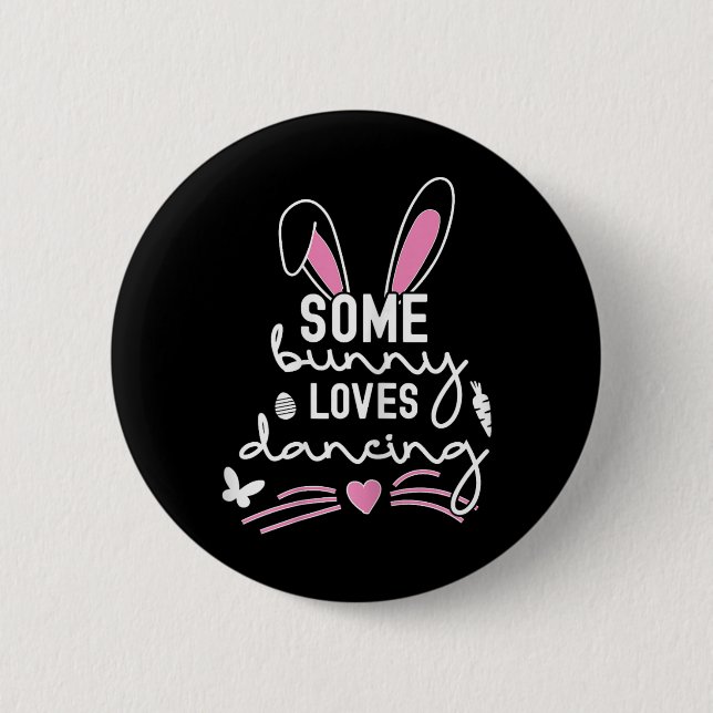 Funny Easter Bunny Ears Dancing Dance Lover Pun Fo Button (Front)