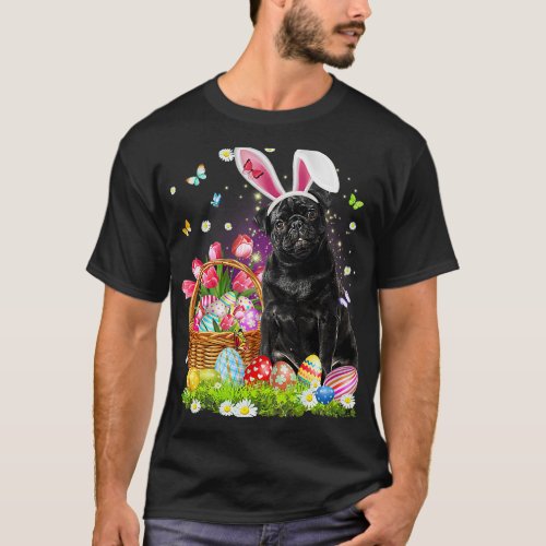 Funny Easter Bunny Pug Dog Bunny Ear Egg Basket T_Shirt