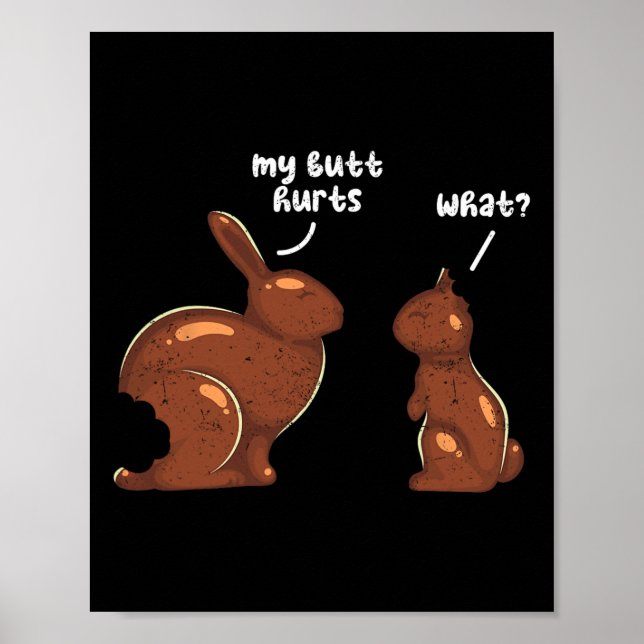 Funny Easter Bunny Rabbit My Butt Hurts What Grung Poster (Front)