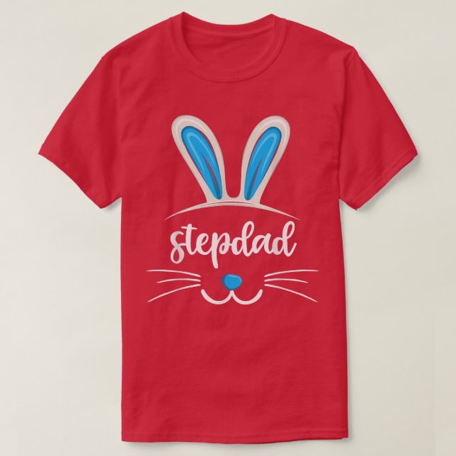 Funny Easter Bunny Stepdad , Easter Day Stepfather T-Shirt (Design Front)