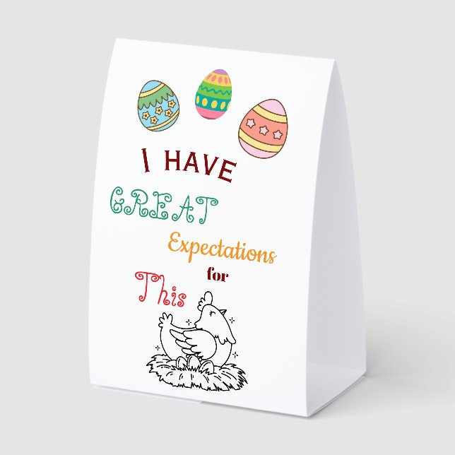 Funny Easter Egg-Cited Expectations Cute Easter Paper Table Tent (Front)