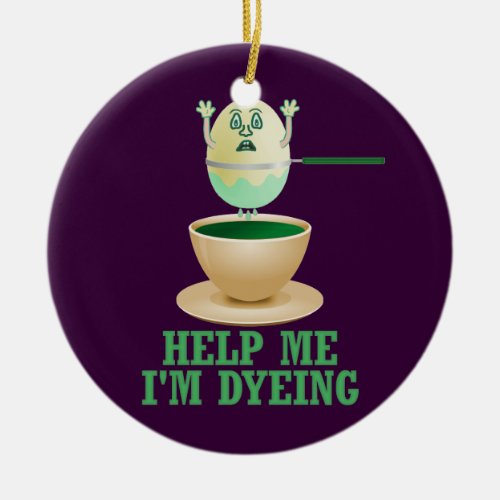 Funny Easter Egg Dyeing Ceramic Ornament