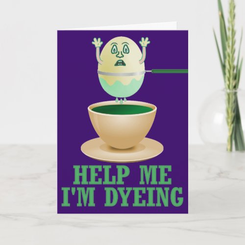 Funny Easter Egg Dyeing Holiday Card