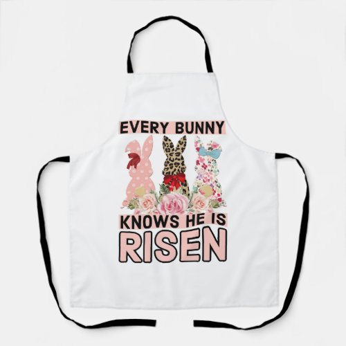 Funny Easter Jesus Every Bunny Knows He Is Risen Apron