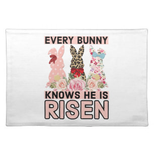 Funny Easter Jesus, Every Bunny Knows He Is Risen Cloth Placemat
