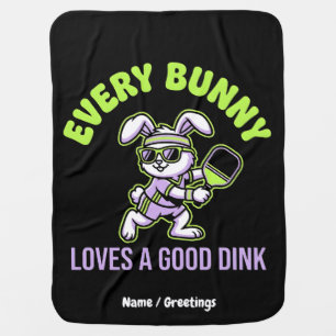 Funny Easter Pickleball Every Bunny Loves a Dink Baby Blanket
